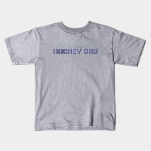 Hockey Player Dad Parent Shirt Kids T-Shirt